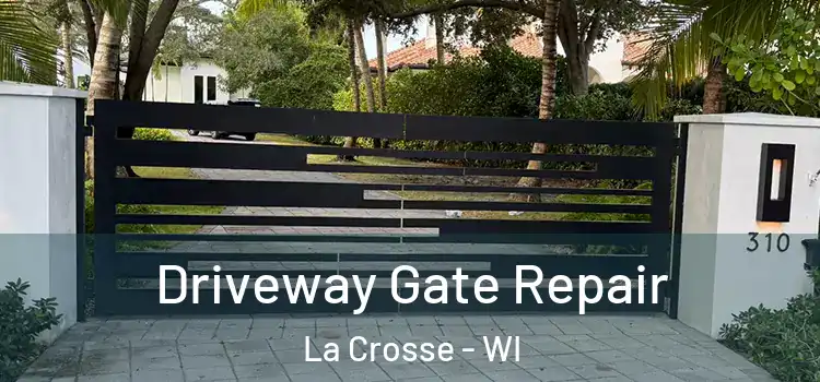 Driveway Gate Repair La Crosse - WI