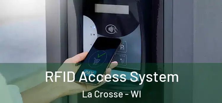  RFID Access System La Crosse - WI