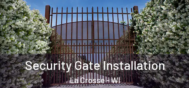 Security Gate Installation La Crosse - WI
